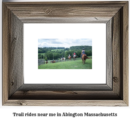 trail rides near me in Abington, Massachusetts